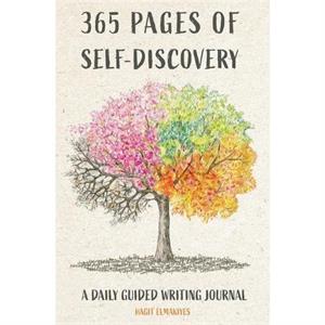365 Pages of SelfDiscovery  A Daily Guided Writing Journal by Hagit Elmakiyes