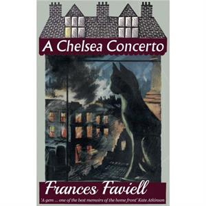 A Chelsea Concerto by Frances Faviell