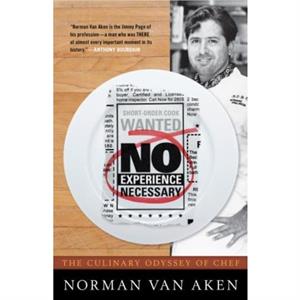 No Experience Necessary by Norman Van Aken