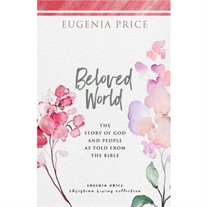 Beloved World by Eugenia Price
