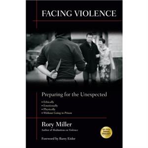 Facing Violence by Rory Miller