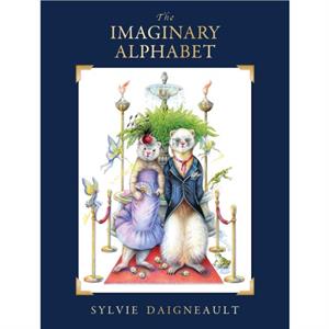 The Imaginary Alphabet by Sylvie Daigneault
