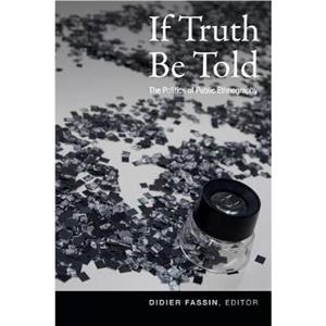 If Truth Be Told by Didier Fassin