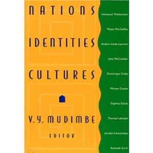 Nations Identities Cultures by V. Y. Mudimbe