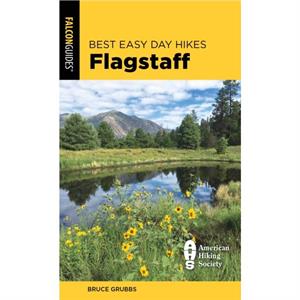 Best Easy Day Hikes Flagstaff by Bruce Grubbs