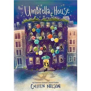 The Umbrella House by Colleen Nelson