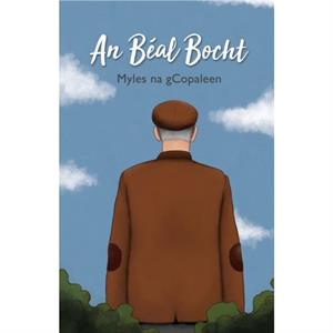 An Beal Bocht by Myles Na gCopaleen