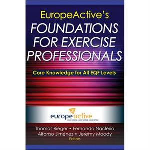 EuropeActives Foundations for Exercise Professionals by EuropeActive