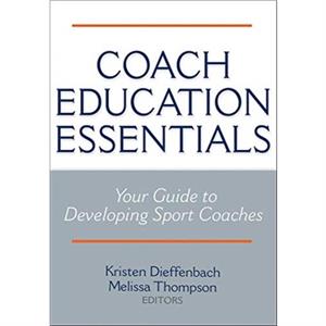 Coach Education Essentials by Karen Dieffenbach