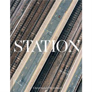 Station by Christopher Beanland