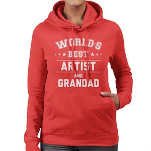 Worlds Best Artist And Grandad Women's Hooded Sweatshirt