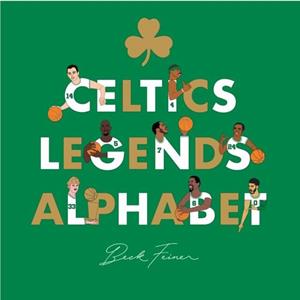 Celtics Legends Alphabet by Beck Feiner