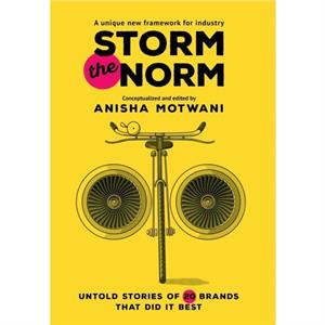 Storm the Norm by Motwani & Anisha