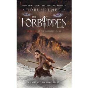 The Forbidden by Lori Holmes