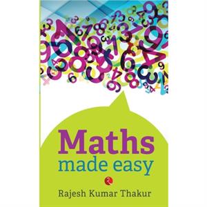 Maths Made Easy by Thakur & Rajesh Kumar