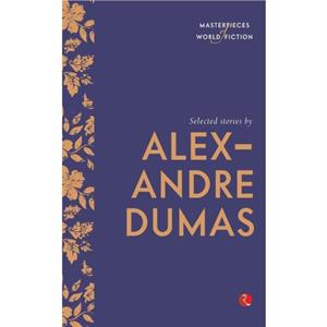Selected Stories by Alexandre Dumas