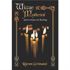 Wiccan Mysteries by Raven Raven Grimassi Grimassi