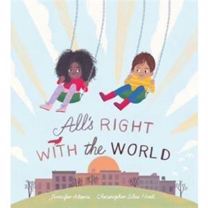 Alls Right with the World by Jennifer Adams