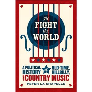 Id Fight the World by Peter La Chapelle