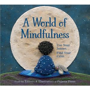 A World of Mindfulness by Erin Alladin