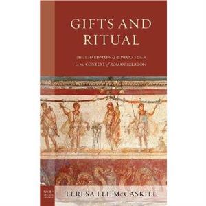 Gifts and Ritual by Teresa Lee McCaskill
