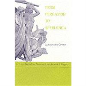 From Pergamon to Sperlonga by Brunilde Sismondo Ridgway Nancy Thomson De Grummond