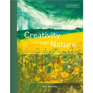 Creativity Through Nature by Ann Blockley