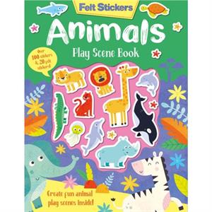 Felt Stickers Animals Play Scene Book by Kit Elliot