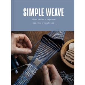 Simple Weave by Kerstin Neumuller