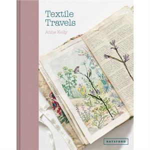 TEXTILE TRAVELS by Anne Kelly