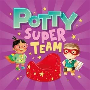 Potty Super Team by Autumn Publishing