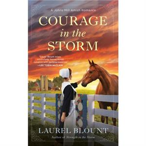 Courage In The Storm by Laurel Blount
