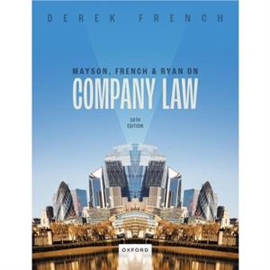 Mayson French and Ryan on Company Law by Derek Freelance editor and writer in business and legal publishing for over 30 years French