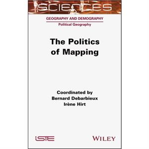 The Politics of Mapping by Irene Hirt