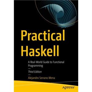 Practical Haskell by Alejandro Serrano Mena