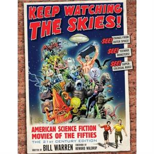 Keep Watching the Skies by Bill Warren