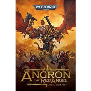 Angron The Red Angel by David Guymer