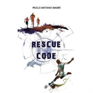 RESCUE CODE by Paolo Antonio Magri