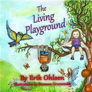 The Living Playground by Erik Ohlsen