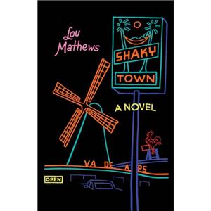 Shaky Town by Lou Mathews