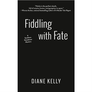 Fiddling With Fate by Diane Kelly