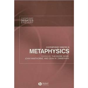 Contemporary Debates in Metaphysics by T Sider