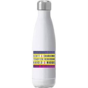 Neighbours Everybody Needs Good Neighbours Insulated Stainless Steel Water Bottle