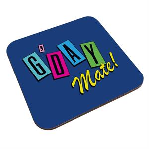 Neighbours Good Day Mate Coaster