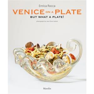 Venice on a Plate by Enrica Rocca