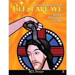 Blest Are We Faith and Word G5 Home Guide by RCL Benziger