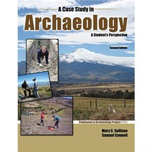 A Case Study in Archaeology by Samuel Connell