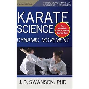 Karate Science by J. D. Swanson
