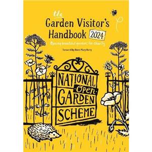 The Garden Visitors Handbook 2024 by The National Garden Scheme
