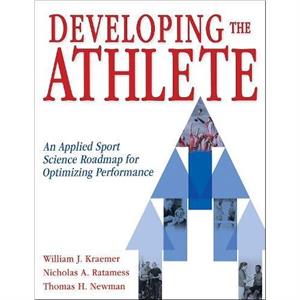 Developing the Athlete by Thomas Newman